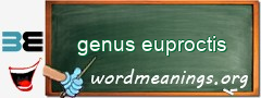 WordMeaning blackboard for genus euproctis